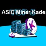 ASIC Miner Kadena Explained